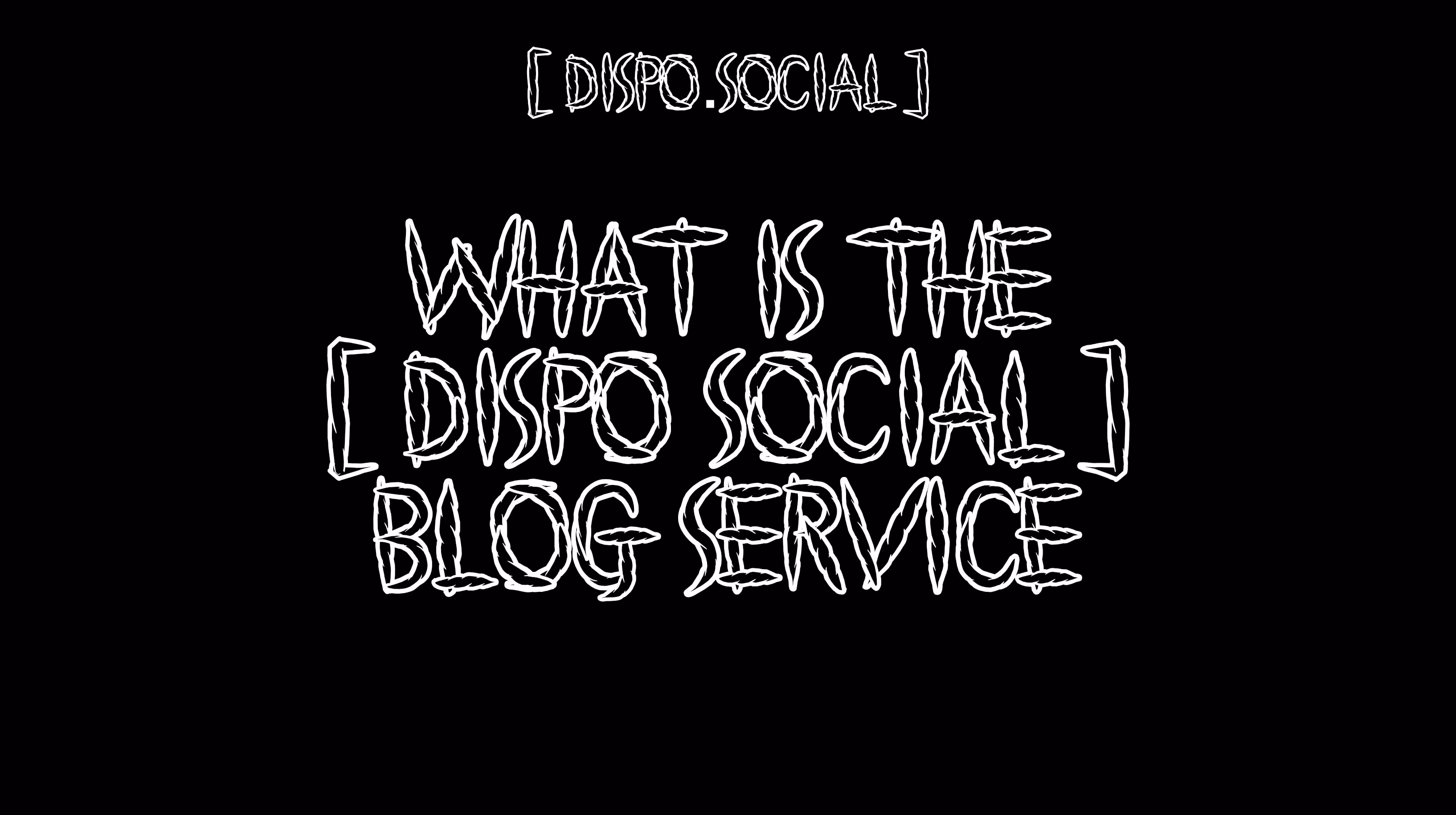 DISPO.SOCIAL decentralized blog service